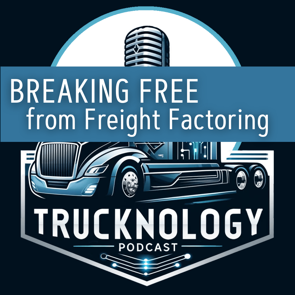 Native American Logistics Trucknology Podcast Breaking free from Freight Factoring