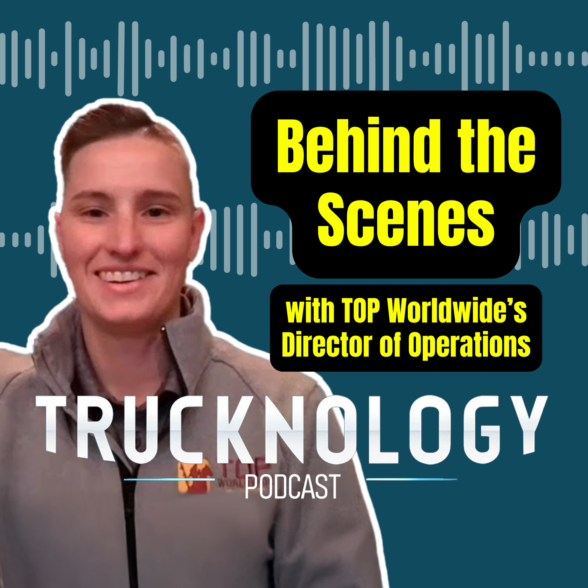 Trucknology Logistics Podcast TOP Worldwide Director of Operations
